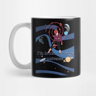 I'm broke in every universe Mug